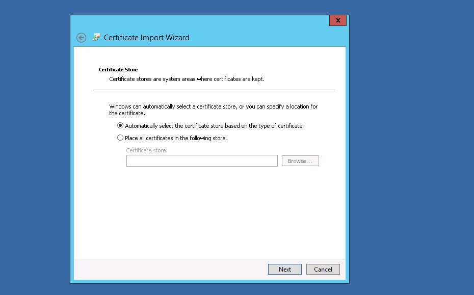 Select the certificate store to import the certificate