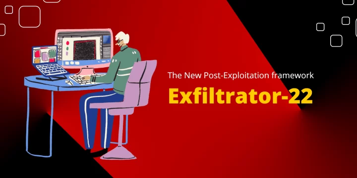 The New Post-Exploitation framework- Exfiltrator-22