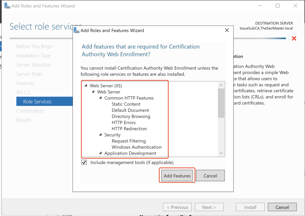Initiate the ADCS installation process and Add Features for Web Enrollment