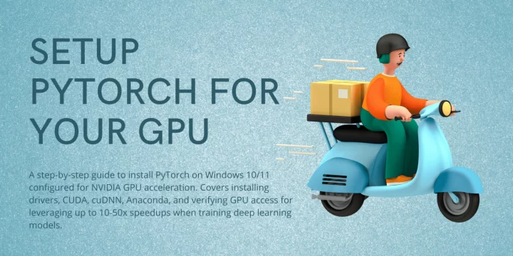 Step-by-Step Guide to Setup Pytorch for Your GPU on Windows 10/11